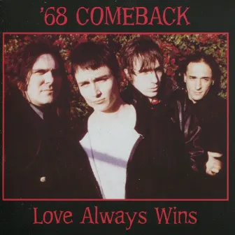 Love Always Wins by '68 Comeback