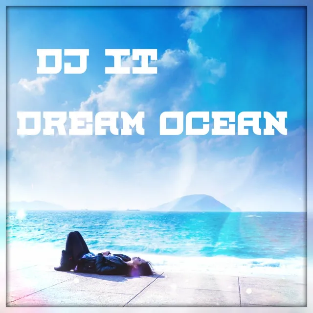 Dream Ocean