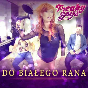 Do Białego Rana (Radio Mix) by Freaky Boys