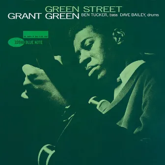 Green Street (Rudy Van Gelder Edition) by Grant Green