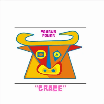 Grace by Taurus Power