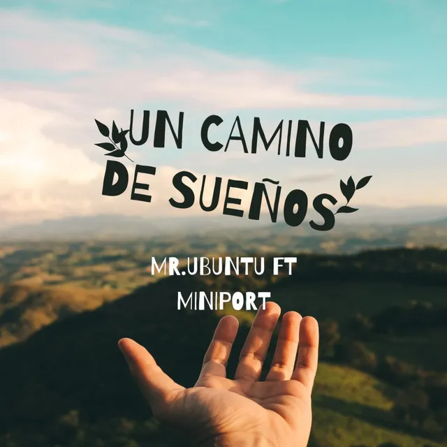 Un camino de sueños