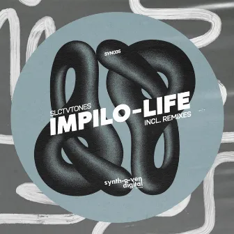 Impilo-Life (incl. Remixes) by Slctvtones