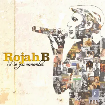 Do You Remember by Rojah B