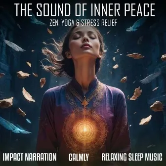 The Sound Of Inner Peace Zen Yoga and Stress Relief by 