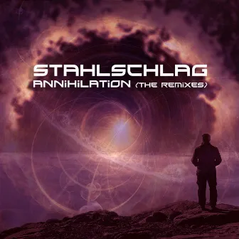 Annihilation (The Remixes) by Stahlschlag