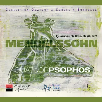 Mendelssohn: Quatuors Op. 80 & Op. 44 No. 1 by Quatuor Psophos