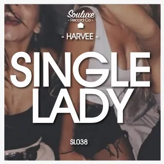 Single Lady by Harvee