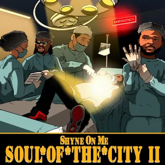 Soul of the City 2 by Shyne On Me