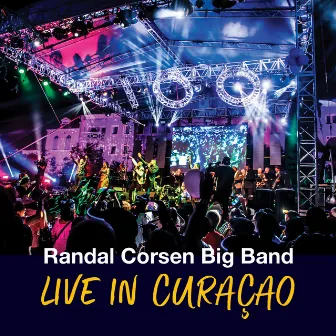 Live In Curaçao (The Randal Corsen Big Band) by Randal Corsen