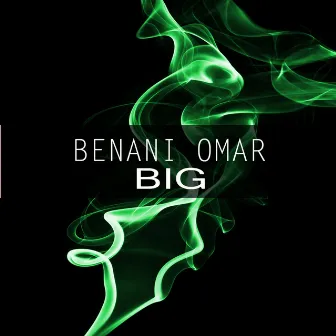 Big by Benani Omar