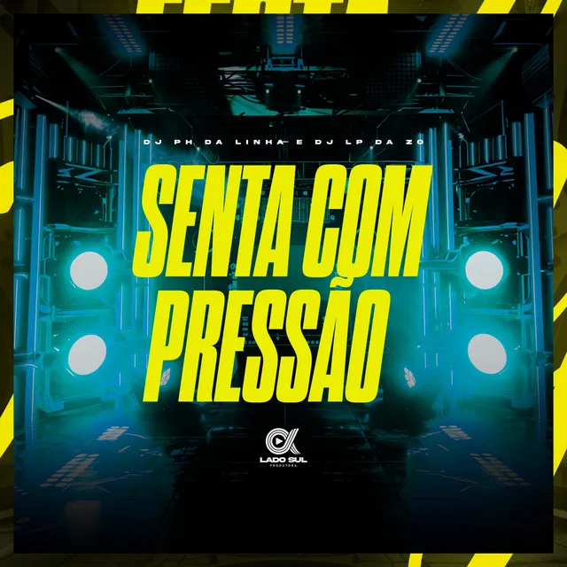 Senta com Pressão