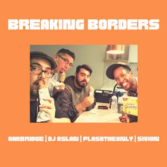 Breaking Borders by Flashtheonly