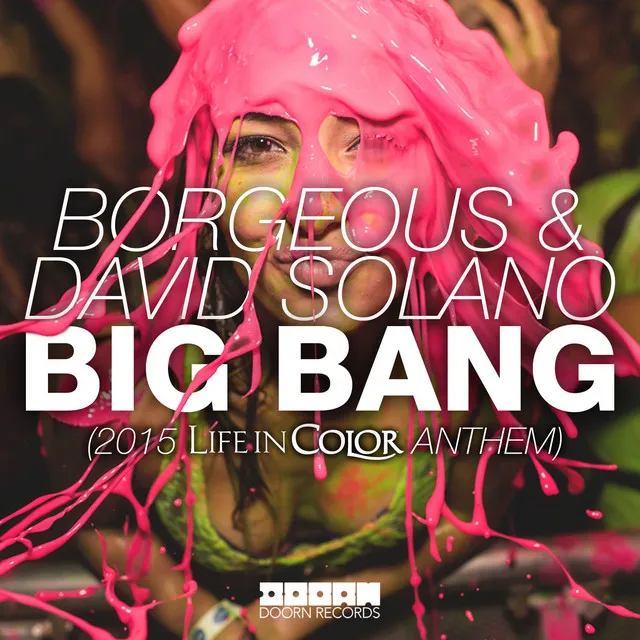 Big Bang (2015 Life In Color Anthem; Radio Edit)