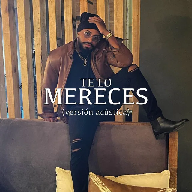 Te Lo Mereces - Acústica