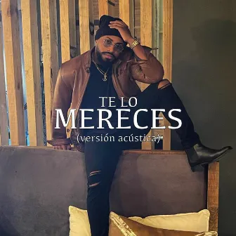 Te Lo Mereces (Acústica) by Leny Pestana