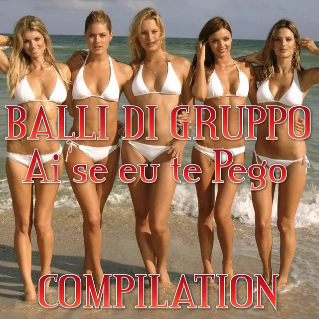 Ballo Di Gruppo Ai Se Eu Te Pego Compilation