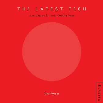 The Latest Tech by Dan Fortin