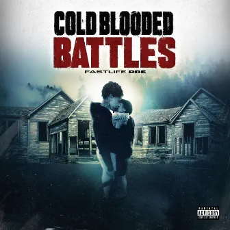 Cold Blooded Battles by Fastlife Dre