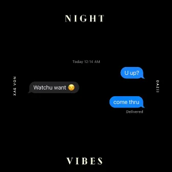 Night Vibes by Xae Von