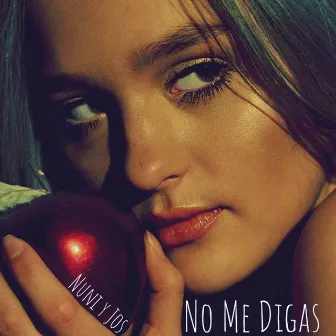 No Me Digas by Nuni