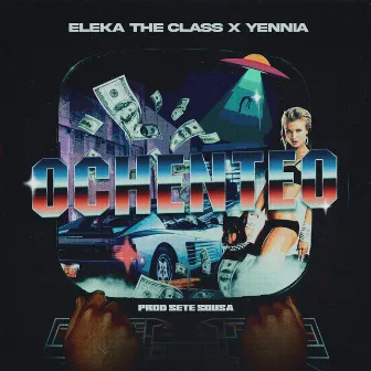 Ochenteo by Eleká the Class