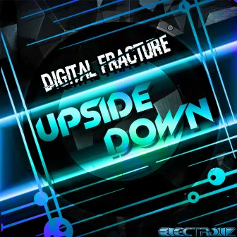 Upside Down by Digital Fracture