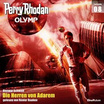 Die Herren von Adarem [Perry Rhodan - Olymp 8 (Ungekürzt)] by Unknown Artist