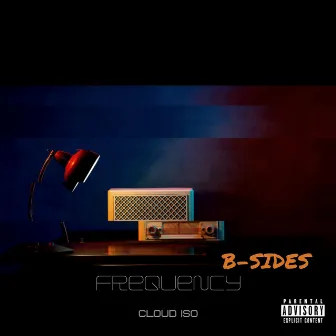 Frequency (B-Sides) by Cloud Iso