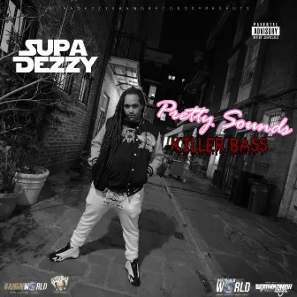 Pretty Sounds Killer Bass, Vol. 2 by Supa Dezzy