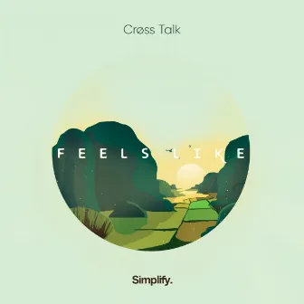 Feels Like by Crøss Talk