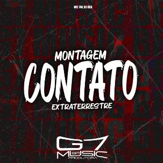 Montagem Contato Extraterrestre by MC 7W