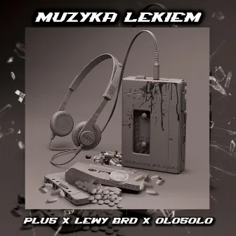 Muzyka Lekiem by Lewy BRD