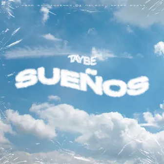 Sueños by Taybe