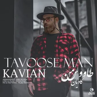 Tavoose Man by Kavian