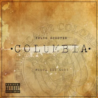 Columbia by Young Scooter