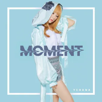 Moment by Yehana