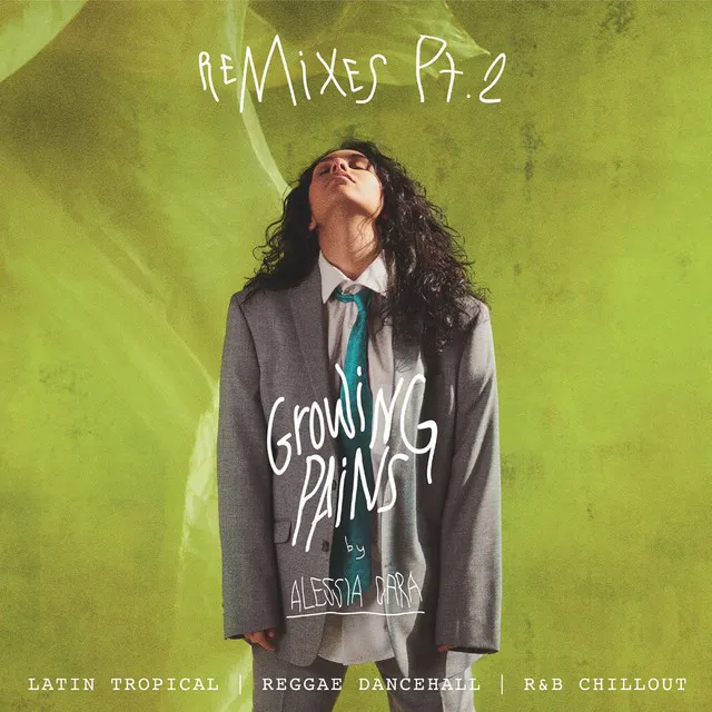 Growing Pains (Remixes Pt. 2)