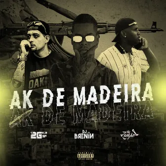 Ak de Madeira by Mc 2G Do SF