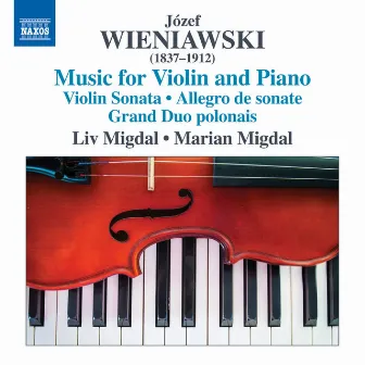 Józef & Henryk Wieniawski: Music for Violin & Piano by Józef Wieniawski