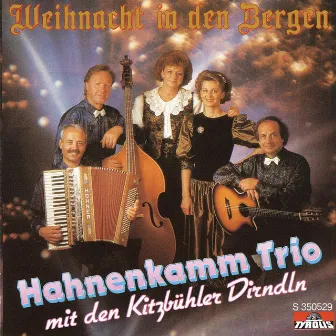 Weihnacht in den Bergen by Hahnenkamm Trio mit den Kitzbühler Dirndln