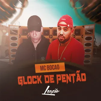 Glock de pentão by Dj Leozão