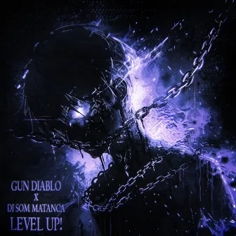 LEVEL UP! by DJ SOM MATANÇA