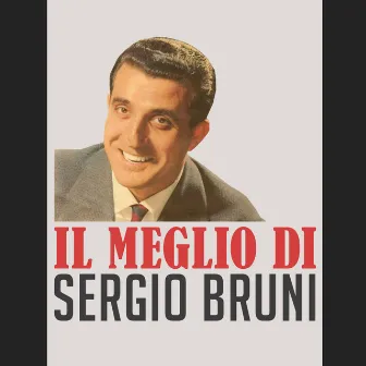 Il Meglio di Sergio Bruni by Sergio Bruni