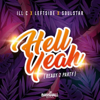 Hell Yeah (Ready To Party) by SOULSTAR