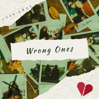 Wrong Ones by Josh Gray