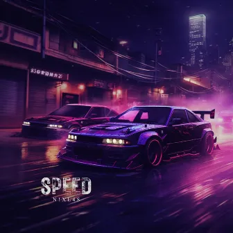 Speed by N!XL4S