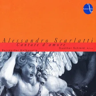 Alessandro Scarlatti: Cantate d´amore by Gunther Schmid