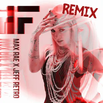 If (Remix) by Jeff Retro