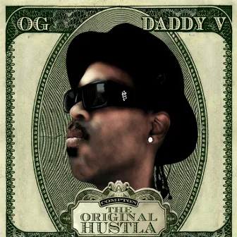 The Original Hustla by OG Daddy V.